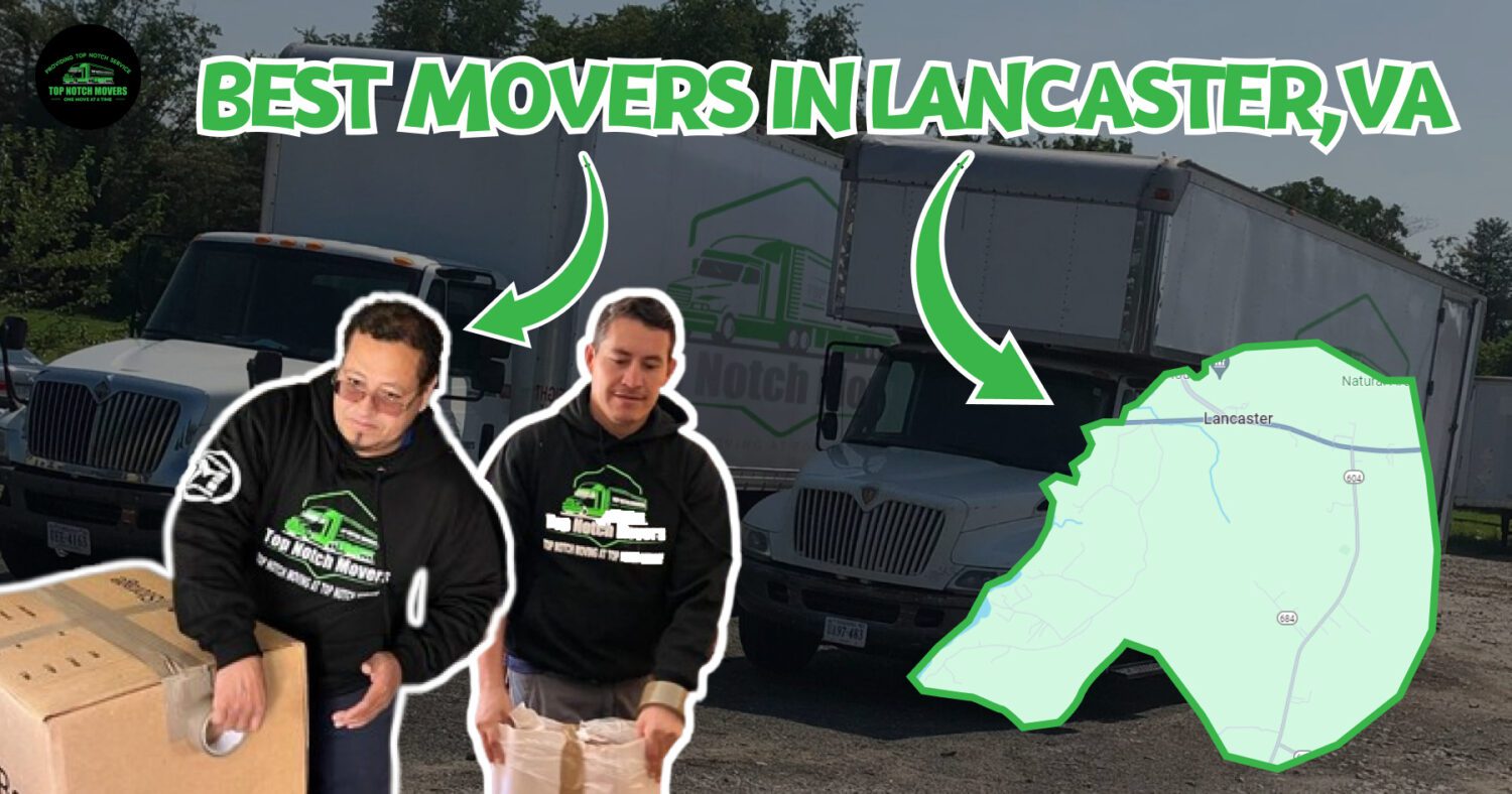 Trusted Movers in Lancaster: Top Notch Moving Services